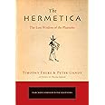 The Hermetica: The Lost Wisdom of the Pharaohs (Cornerstone Editions)