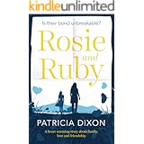 Rosie and Ruby: a heartwarming story about family, love and friendship (Destiny Series Book 1)