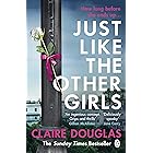 Just Like the Other Girls: The gripping thriller from the Sunday Times bestselling author of The Couple at No 9