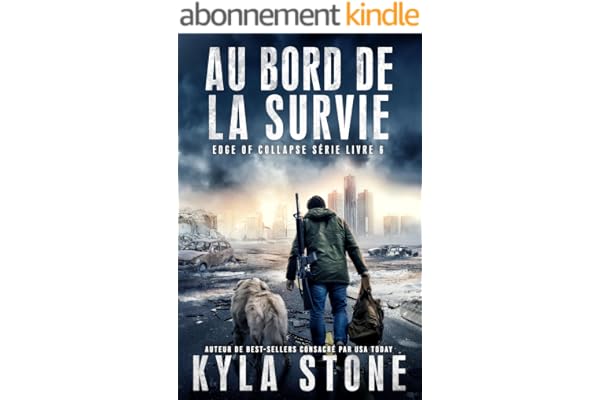 Au bord de la survie: Thriller post-apocalyptique (Série Edge of Collapse t. 6)