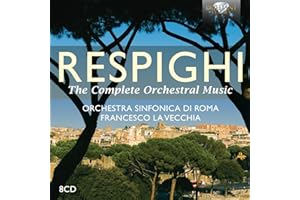 RESPIGHI: Complete Orchestral Music