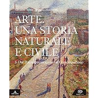 Arte. Una storia naturale e civile. Per i Licei. Con e-book. Con espansione online (Vol. 5)
