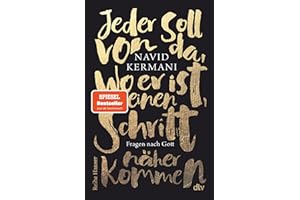 Jeder soll von da, wo er ist, einen Schritt näher kommen: Fragen nach Gott