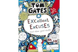 Tom Gates: Excellent Excuses (And Other Good Stuff)