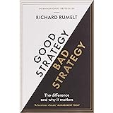 Good Strategy/Bad Strategy: The difference and why it matters