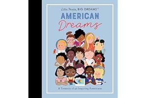 Little People, BIG DREAMS: American Dreams: A Treasury of 40 Inspiring Americans (97)