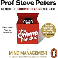 The Chimp Paradox: The Acclaimed Mind Management Programme to Help You Achieve Success, Confidence and Happiness