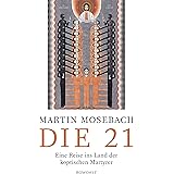 Die 21: Eine Reise ins Land der koptischen Martyrer