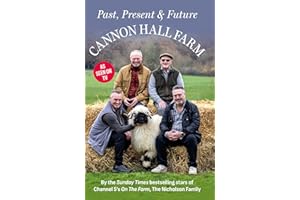 Cannon Hall Farm - Past, Present & Future - A Sunday Times Bestseller!