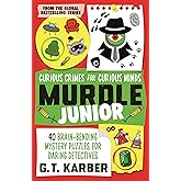 Murdle Junior: Curious Crimes for Curious Minds: From the SUNDAY TIMES BESTSELLING SERIES