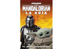 Star Wars. The Mandalorian. La Guía: Explora la galaxia con Grogu