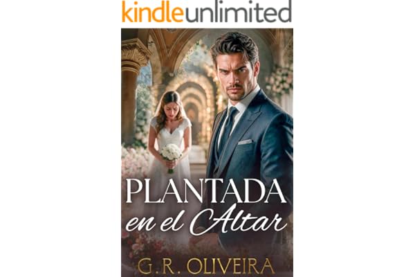 Plantada en el altar: Un falso romance con el hermano del hombre que me humilló (Multimillonarios Despiadados nº 4)