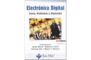 Electrónica Digital. Teoría Problemas y Simulación (GUIA PRACTICA)