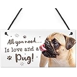 Red Ocean All You Need Is Love And A Pug Funny Dog Sign For Home Pet Sign Dog Gift