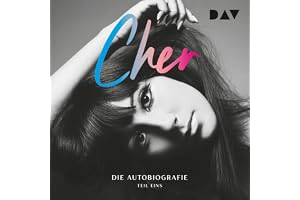 CHER: Die Autobiografie - Teil 1