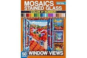 Window Views Stained Glass Mosaics Color by Number: 50 Art Scenes of Worldly Landscapes