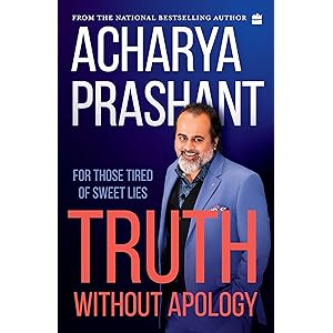 Truth without apology: For those tired of sweet lies: A Guide for Those Who Can Stand It