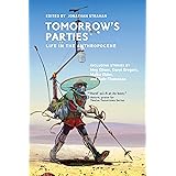 Tomorrow's Parties: Life in the Anthropocene (Twelve Tomorrows)