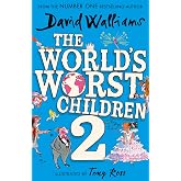 The World&rsquo;s Worst Children 2: A book by David Walliams