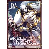 Skeleton Knight in Another World (Manga) Vol. 4