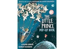 The Little Prince: The beloved classic children’s fable, adapted as a illustrated pop-up book for a new generation of young readers.