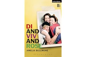 Di and Viv and Rose (Modern Plays)
