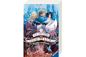 The School for Good and Evil, Band 2: Eine Welt ohne Prinzen (Die Bestseller-Buchreihe zum Netflix-Film) (The School for Good and Evil, 2)