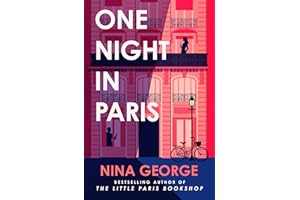 One Night in Paris: A sweeping story of love, secrets and second chances from the author of The Little Paris Bookshop