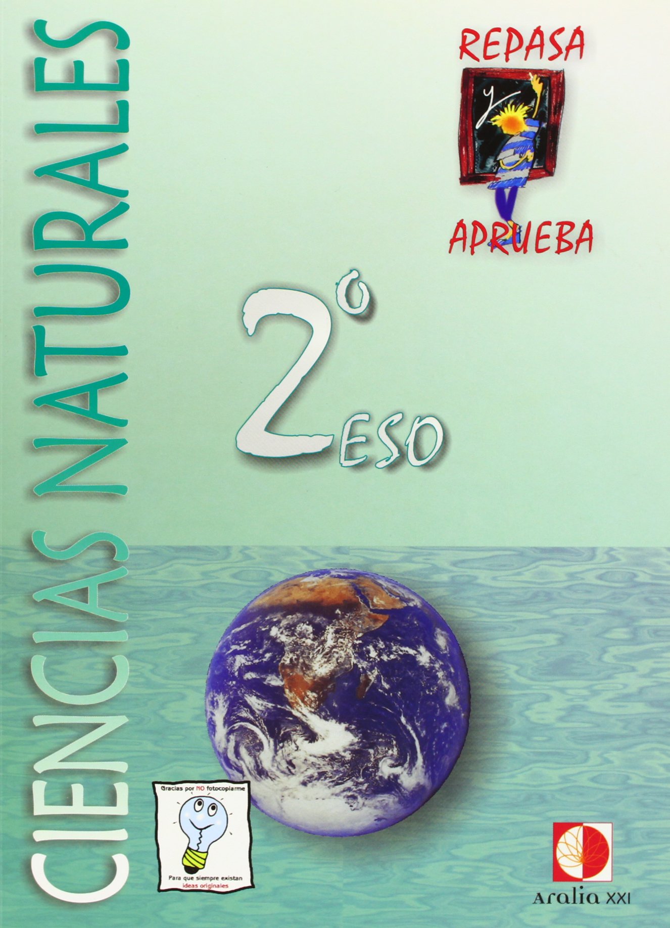 Repasa y aprueba, ciencias naturales, 2 ESO