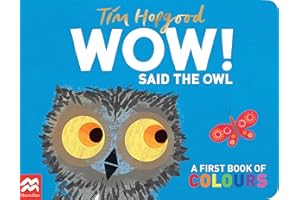 WOW! Said the Owl: A First Book of Colours