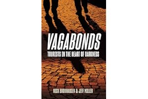 Vagabonds: Tourists In the Heart of Darkness