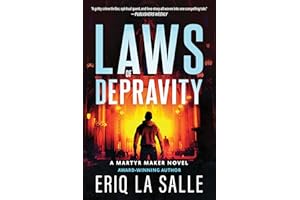 Laws of Depravity: A Martyr Maker Novel