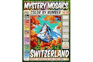 50 Switzerland's Wonders - Mystery Mosaic Color by Number: Majestic Landscapes and Iconic Symbols in Squares, Hexagons, Stained Glass, and Circles