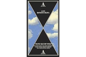 Manuale di volo. Dal mito greco all'arte moderna, dalle avanguardie storiche alla transavanguardia