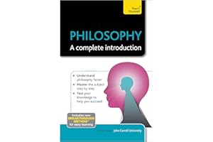Philosophy: A Complete Introduction: Teach Yourself: 1