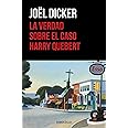 La verdad sobre el caso Harry Quebert (Best Seller)