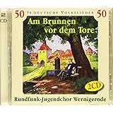Am Brunnen Vor dem Tore-50 Deutsche Volkslieder