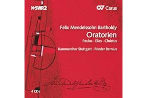 Mendelssohn: Die Oratorien (Paulus - Elias - Christus)