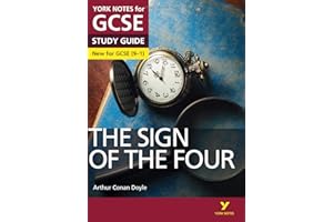 The Sign of the Four: York Notes for GCSE everything you need to catch up, study and prepare for and 2023 and 2024 exams and assessments: - everything ... for 2022 and 2023 assessments and exams