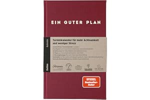 ‎EIN GUTER PLAN Ein guter Plan Zeitlos – Ganzheitlicher Terminkalender für mehr Achtsamkeit und weniger Stress – Undatierter Wochenplaner mit 56 Tipps und Zitaten ohne Kitsch (Rubin)