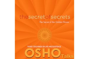 The Secret of Secrets: The Secret of the Golden Flower