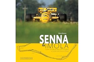 Senna & Imola: Una storia nella storia. Ediz. bilingue italiano/inglese