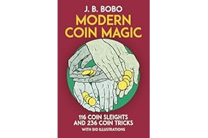 Modern Coin Magic: 116 Coin Sleights and 236 Coin Tricks (Dover Magic Books)