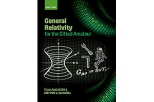 General Relativity for the Gifted Amateur