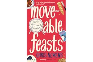 Moveable Feasts: AN FT BEST FOOD & DRINK BOOK OF 2025