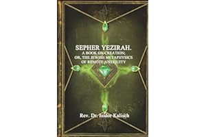 Sepher Yezirah: A Book on Creation: A Book of the Kabbalah