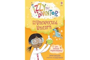 Izzy the Inventor and the Unexpected Unicorn - Chapitre 1 (1): A beginner reader book for children.