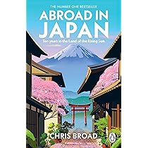 Abroad in Japan: The No. 1 Sunday Times Bestseller: Amazon.co.uk