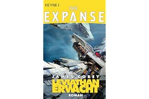 Leviathan erwacht: Roman (The Expanse-Serie, Band 1)
