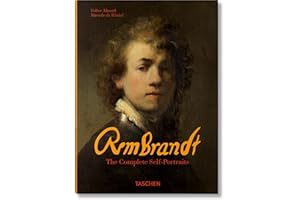 Rembrandt. The Complete Self-Portraits